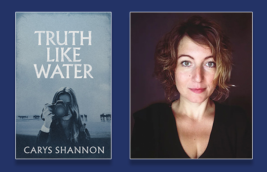 Truth Like Water cover image on left with headshot of Carys Shannon on the right